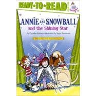 Annie and Snowball and the Shining Star Ready-to-Read Level 2