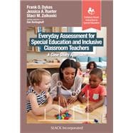 Everyday Assessment for Special Education and Inclusive Classroom Teachers