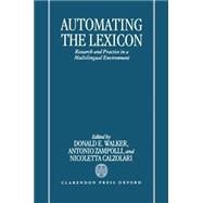 Automating the Lexicon Research and Practice in a Multilingual Environment