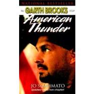 American Thunder : The Garth Brooks Story