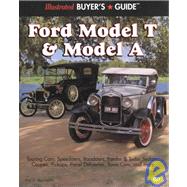 Illustrated Ford Model T & Model a Buyer's Guide