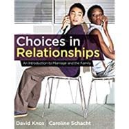 Choices in Relationships An Introduction to Marriage and the Family