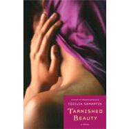 Tarnished Beauty; A Novel