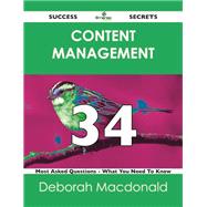 Content Management 34 Success Secrets: 34 Most Asked Questions on Content Management