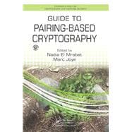 Guide to Pairing-Based Cryptography,9781498729505