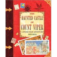 The Haunted Castle of Count Viper A Spooky Maze Adventure