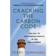 Cracking the Carbon Code The Key to Sustainable Profits in the New Economy