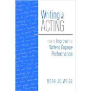 Writing Is Acting: How to Improve the Writer's Onpage Performance