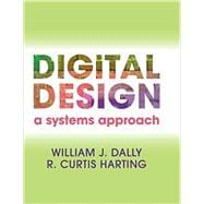 Digital Design: A Systems Approach