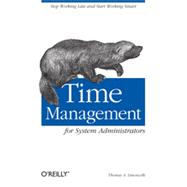 Time Management for System Administrators, 1st Edition
