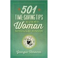 501 Time-saving Tips Every Woman Should Know