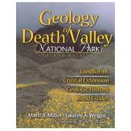 Geology of Death Valley: Landforms  Crustal Extension  Geologic History  Road Guides