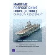 Maritime Prepositioning Force (Future) Capability Assessment Planned and Alternative Structures