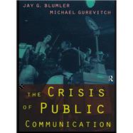 The Crisis of Public Communication