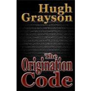 The Origination Code