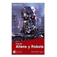 Cine de Aliens y Robots