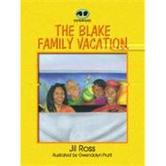 The Blake Family Vacation