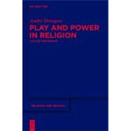 Play and Power in Religion