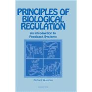 Principles of Biological Regulation: An Introduction to Feedback Systems