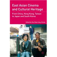 East Asian Cinema and Cultural Heritage