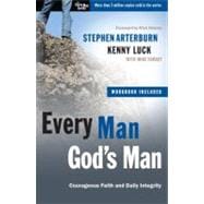 Every Man, God's Man Every Man's Guide to...Courageous Faith and Daily Integrity