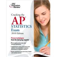 Cracking the AP Statistics Exam, 2010 Edition