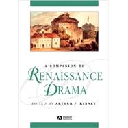 A Companion to Renaissance Drama