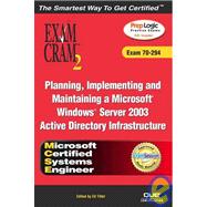 MCSE Planning, Implementing, and Maintaining a Microsoft Windows Server 2003 Active Directory Services Infrastructure Exam Cram 2 (Exam Cram 70-294)