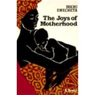 The Joys of Motherhood