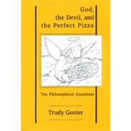 God, the Devil and the Perfect Pizza