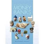 100 Years of Ceramic Money Banks 1850-1940