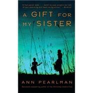 A Gift for My Sister A Novel