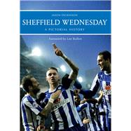 Sheffield Wednesday a Pictorial History