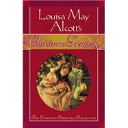 Louisa May Alcott's Christmas Treasury