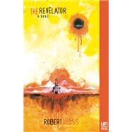 The Revelator A Novel