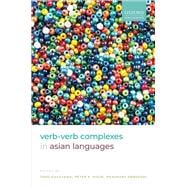 Verb-Verb Complexes in Asian Languages,9780198759508