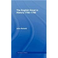 The English Novel in History 1700-1780