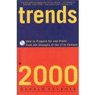 Trends 2000 : How to Prepare for and Profit from the Changes of the 21st Century