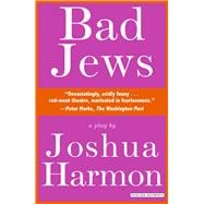 Bad Jews A Play