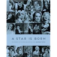 A Star Is Born The Moment an Actress Becomes an Icon