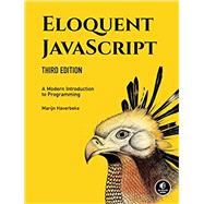 Eloquent JavaScript, 3rd Edition A Modern Introduction to Programming
