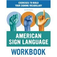 The American Sign Language Workbook