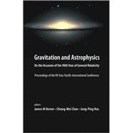 Gravitation and Astrophysics : On the Occasion of the 90th Year of General Relativity: Proceedings of the VII Asia-Pacific International Conference: National Central University, Taiwan, 23-36 November 2005