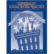 Generalist Social Work Practice : An Empowering Approach