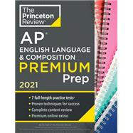 Princeton Review Ap English Language & Composition Premium Prep, 2021