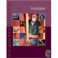 Principles of Home Inspection : Insulation