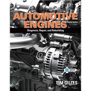 Automotive Engines: Diagnosis, Repair, and Rebuilding