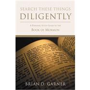 Search These Things Diligently