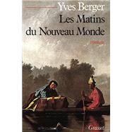 Les matins du Nouveau Monde
