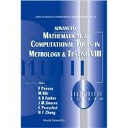 Advanced Mathematical and Computational Tools in Metrology and Testing: Amctm VIII